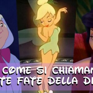 Disney Quiz: sai come si chiamano queste fatine della Disney?