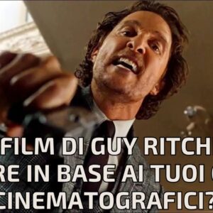 Quiz: Quale film di Guy Ritchie devi vedere in base ai tuoi gusti cinematografici?