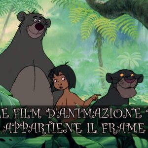 Quiz: a quale film d’animazione Disney appartiene il frame?