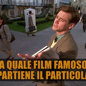 Quiz: a quale film famoso appartiene il particolare?