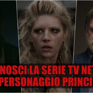 Quiz Vero o Falso: riconosci la serie TV Netflix dal personaggio principale?