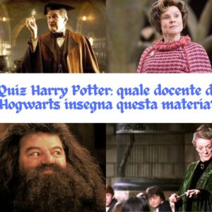 Quiz Harry Potter: quale docente di Hogwarts insegna questa materia?