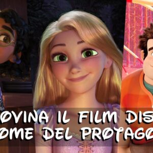 Disney Quiz: indovina il film Disney dal nome del protagonista!