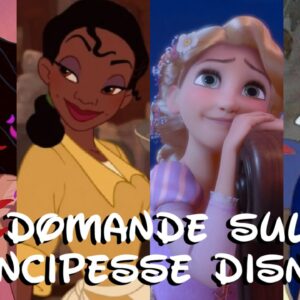 Disney Quiz: 10 domande a trabocchetto sulle principesse Disney!