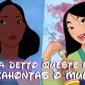 Disney Quiz: Pocahontas o Mulan? Chi ha detto queste frasi?