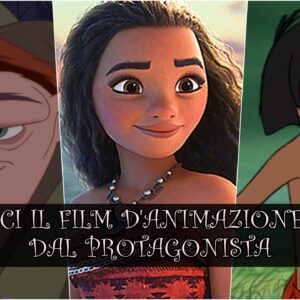 Disney Quiz Vero o Falso: riconosci il film d’animazione dal protagonista?