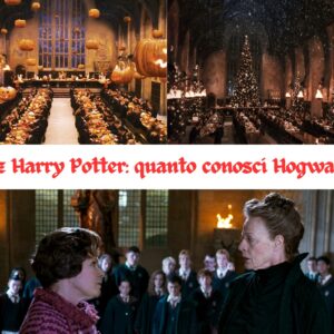 Quiz Harry Potter: quanto conosci Hogwarts?