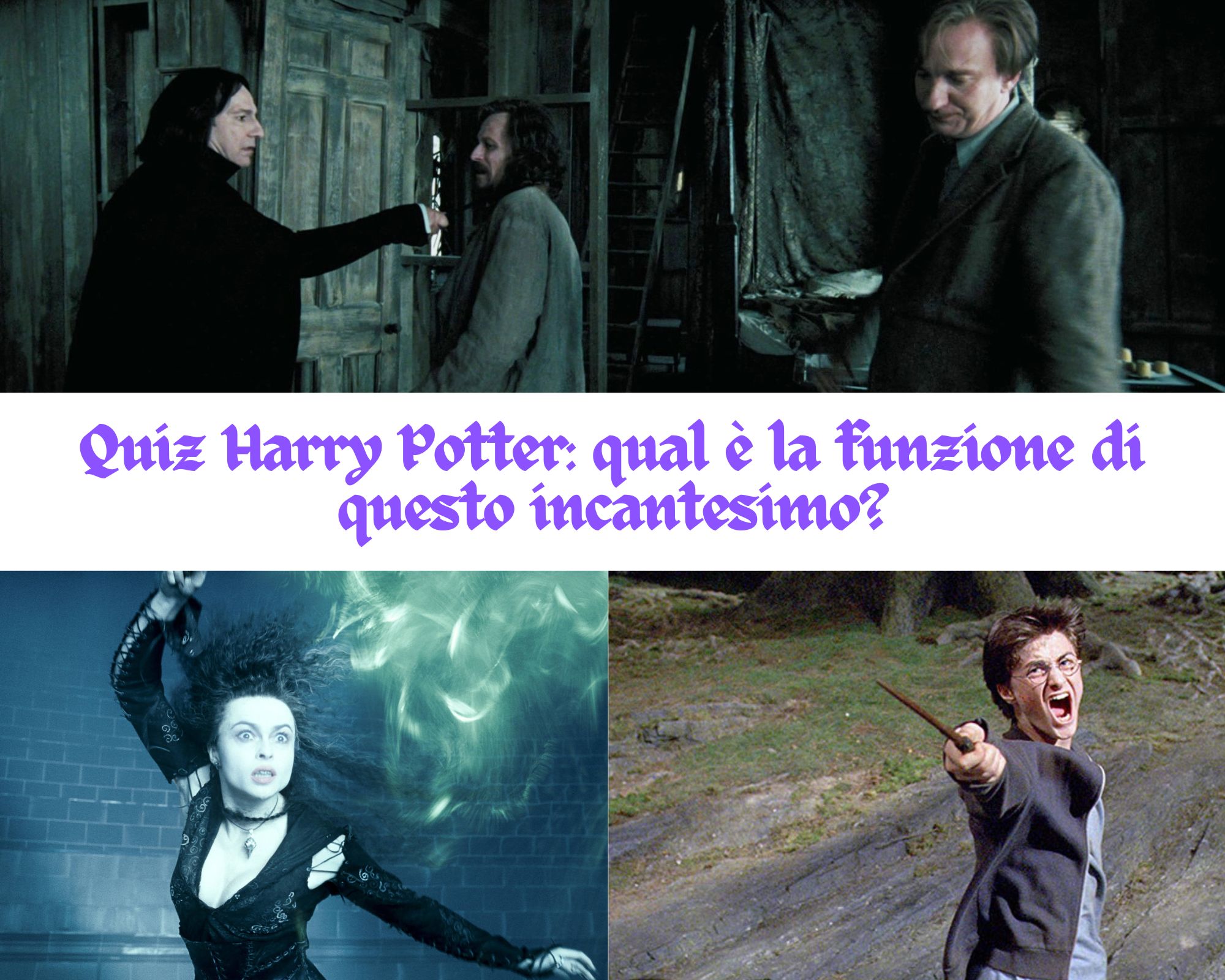 Quiz Harry Potter: qual è la funzione di questo incantesimo?