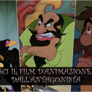 Disney Quiz Vero o Falso: riconosci il film d’animazione dall’antagonista?