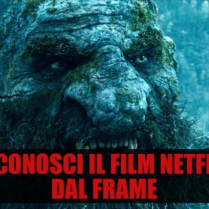Netflix Quiz Vero o Falso: riconosci il film dal frame?