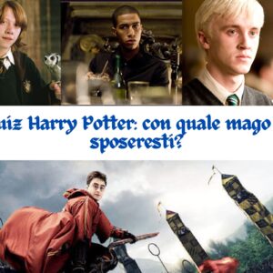 Quiz Harry Potter: con quale mago ti sposeresti?