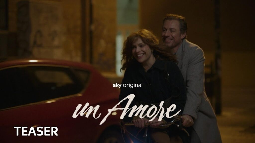 Un Amore: Micaela Ramazzotti e Stefano Accorsi nel teaser trailer della serie