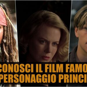 Quiz Vero o Falso: riconosci il film famoso dal personaggio principale?