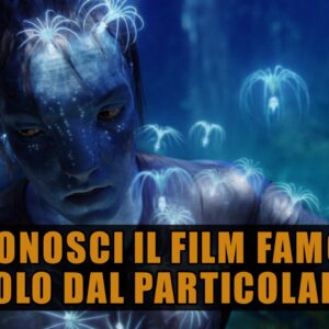 Quiz Vero o Falso: riconosci il film famoso dal particolare?