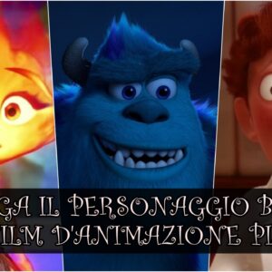 Pixar Quiz Vero o Falso: sai collegare il personaggio buono al film d’animazione?