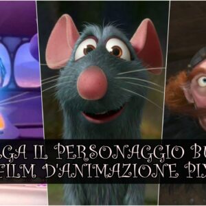 Pixar Quiz: sai collegare il personaggio buono al film d’animazione?