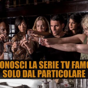 Quiz Vero o Falso: riconosci la serie TV famosa dal particolare?