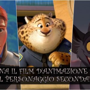 Disney Quiz Vero o Falso: sai indovinare il film d’animazione dal personaggio secondario?