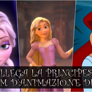 Disney Quiz Vero o Falso: sai collegare la principessa al film d’animazione?