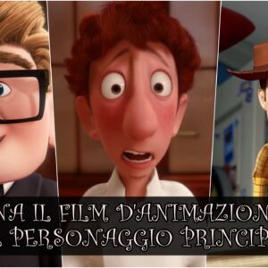 Pixar Quiz Vero o Falso: sai indovinare il film d’animazione dal personaggio principale?