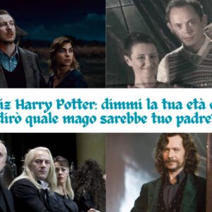 Quiz Harry Potter: dimmi la tua età e ti dirò quale mago sarebbe tuo padre!