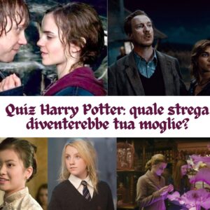 Quiz Harry Potter: quale strega sarebbe tua moglie?