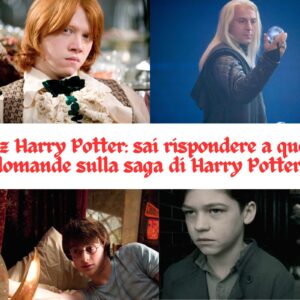 Quiz Harry Potter: sai rispondere a queste domande sulla saga di Harry Potter?
