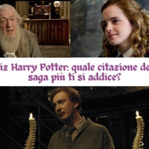 Quiz Harry Potter: quale citazione della saga più ti si addice?