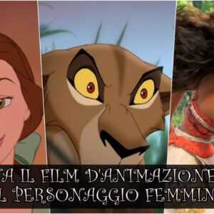 Disney Quiz: sai indovinare il film d’animazione dal personaggio femminile?