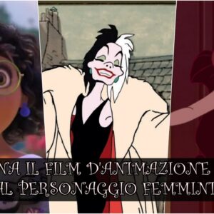 Disney Quiz Vero o Falso: sai indovinare il film d’animazione dal personaggio femminile?