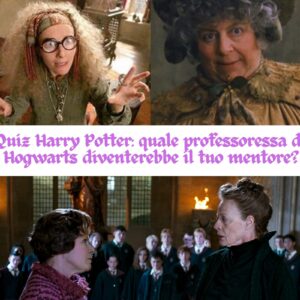 Quiz Harry Potter: quale professoressa di Hogwarts diventerebbe il tuo mentore?