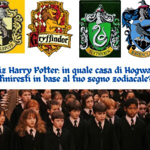 Quiz Harry Potter: in quale casa di Hogwarts finiresti in base al tuo segno zodiacale?