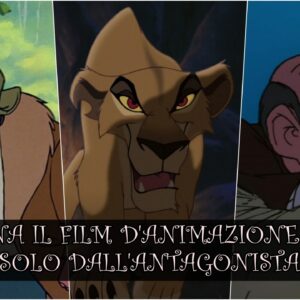 Disney Quiz: sai indovinare il film d’animazione dall’antagonista?