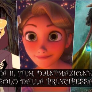 Disney Quiz Vero o Falso: sai indovinare il film d’animazione dalla principessa?