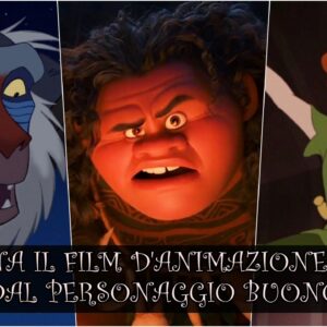 Disney Quiz Vero o Falso: sai indovinare il film d’animazione dal personaggio buono?