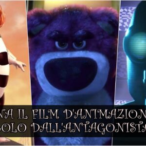 Pixar Quiz Vero o Falso: sai indovinare il film d’animazione dall’antagonista?