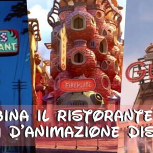 Disney Quiz: in quale film appaiono questi ristoranti?