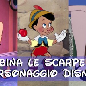 Disney Quiz: abbina le scarpe al personaggio giusto!