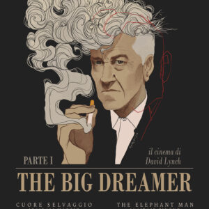 The Big Dreamer, torna in sala il cinema di David Lynch: il programma