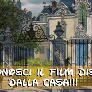 Disney Quiz: collega la casa al film giusto!