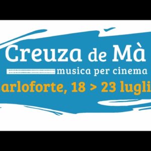 Crueza de Mà: al via dal 23 al 27 luglio la 19esima edizione del festival e campus musica per il cinema a Carloforte