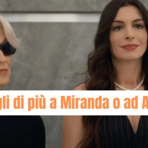 Quiz Il Diavolo Veste Prada: sei più Miranda o Andrea?