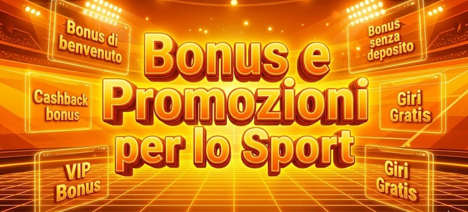 Bonus e Promozioni per lo Sport